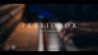 Petrichor (Felt Version) \\ Original by Jacob's Piano