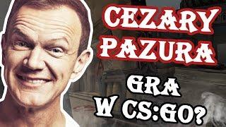 Cezary Pazura gra w CS:GO? Troll w CS'ie