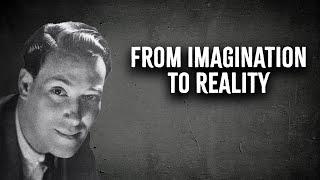 From Imagination to Reality: Neville Goddard's Success Stories - Neville Goddard Motivation