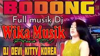 BODONG FULL MUSIK DJ DEVI KITTY KOREA WIKA SANG PENJELAJAH SUMSEL