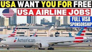 Airline Companies In USA Recruiting Now With Sponsorship: USA Free Work Visa & Work Permit: USA Jobs