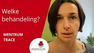 Mentrum Trace - Welke behandelingen