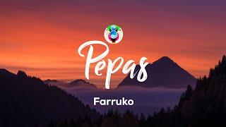 Farruko - Pepas (Letra/Lyrics)