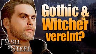 Of Ash and Steel - Gothic trifft Witcher? Was kann das neue RPG wirklich?