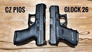 CZ P-10 S vs Glock G26 - If I Could Only Have One...