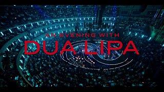 An Evening With Dua LIpa (Live from the Royal Albert Hall) (Full Version)