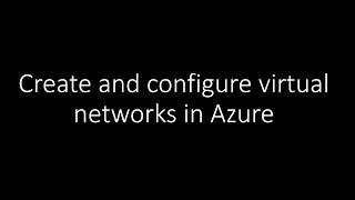 Azure Networking 101! Create virtual network