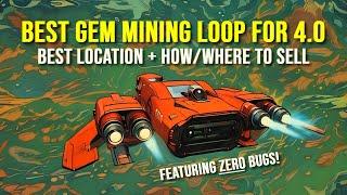 Best Gem Mining Loop for Star Citizen 4.0 | Maximize Your Profits!