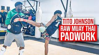 Muay Thai Padwork & Boxing Session: Journey to the Top with Tito Johnson!