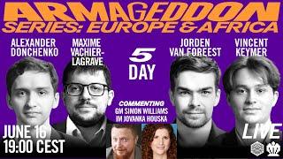 Alexander Donchenko vs Maxime Vachier-Lagrave, Jorden Van Foreest vs Vincent Keymer|Day 5 Armageddon