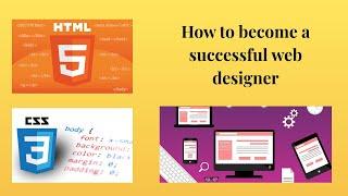 How to become a successful web designer - Guideline