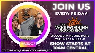 The Woodworking Morning Show Dec 13, 2024