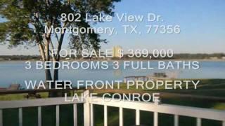 Lake Conroe - Waterfront Real Estate !