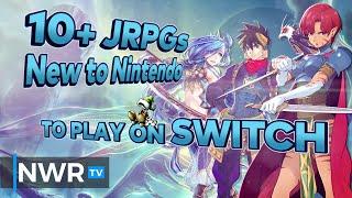 10+ Switch JRPGs That Are New to Nintendo