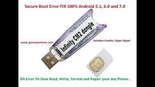 CM2 DA Error,Secure Boot Not Accept FIX Solution by GSMNEPALZONE