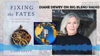 Fixing the Fates - Diane Dewey on Big Blend Radio