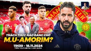 THÁCH THỨC NÀO ĐANG CHỜ RUBEN AMORIM VÀ MAN UTD? | WE SPEAK FOOTBALL | BLV QUANG TÙNG | BLV ANH QUÂN