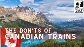 Canadian Trains: The Don'ts of Canadian Train Travel