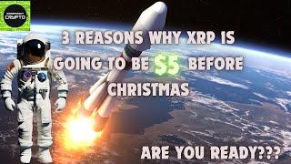 3 reasons why XRP will hit $5 before Christmas!