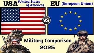 USA vs EU Military Power Comparison 2025 | USA vs European Union military power 2025 | USA vs Europe