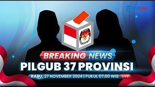 BREAKING NEWS: Pilkada Serentak 2024 di 37 Provinsi