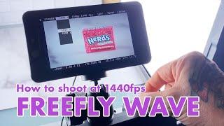 FREEFLY WAVE Camera | how to shoot 1440 fps workflow