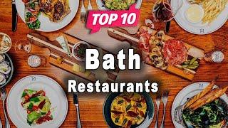 Top 10 Restaurants to Visit in Bath, Somerset | England - English