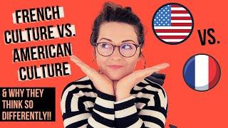 French Culture vs. American Culture: Key mindset differences according to research!