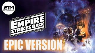 STAR WARS: The Empire Strikes Back || Modern Trailer Music || EPIC Cover