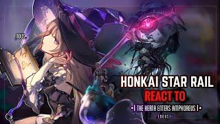  Honkai Star Rail React to The Herta Enters Amphoreus || Gacha Club || Chrysos Heirs