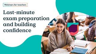 Last-minute exam preparation and building confidence