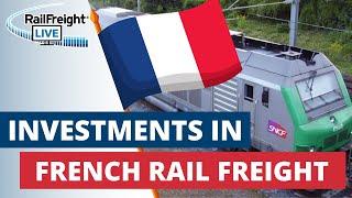 Investments in French rail freight | RailFreight Live