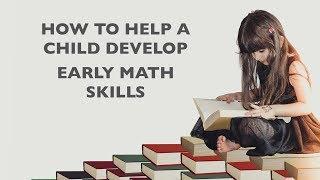 How to help a child develop early math skills