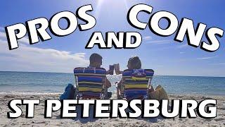 Living in St Pete Pros and Cons