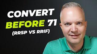 Understanding The RRSP To RRIF Conversion