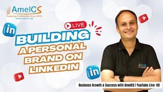 Building a Personal Brand on LinkedIn | Business Growth & Success with AmelCS | YT Live: 49 #shorts