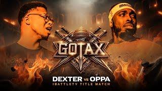 DEXTER vs OPPA - iBattleTV (TITLE MATCH)