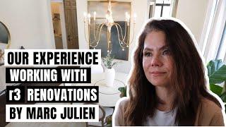 Our Experience Working With r3 Renovations by Marc Julien