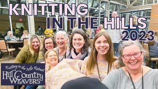 Knitting in the Hills Retreat 2023 Vlog - Classes, Marketplace, and More!