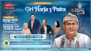  LIVE LAKON : JARA SABDA || GIRIHARJA 3 PUTRA - YOGASWARA S || BOGOR, 25/01/25 #gh3p