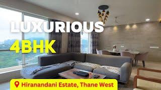 Luxurious 4 BHK For Sale In Hiranandani Estate, Thane West | Fully Furnished | East - West Facing