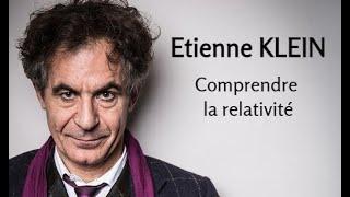 2021 - Etienne Klein - 2. Comprendre la relativité (conférence)