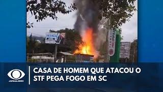 Casa de homem que atacou o STF pega fogo em SC