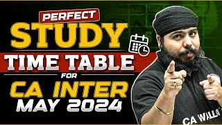 Perfect Study Time Table For CA Inter May 2024 | CA Inter Best Strategy | CA Intermediate by PW