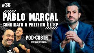 PABLO MARÇAL ( AO VIVO ) - PODCASTRO  #36