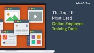 The Top 10 Most Used Online Employee Training Tools