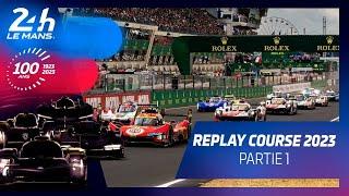 24 Heures du Mans 2023 - REPLAY COURSE | Partie 1