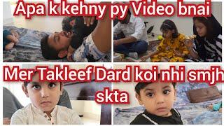 Apa k kehny py Video bnai Mer Takleef Dard koi nhi smjh skta Hamzadailyvlog