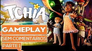 TCHIA #01 - Gameplay Sem Comentários em Português - PTBR (Jogo Completo)