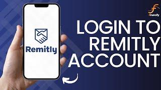 How to Login to Remitly App (2024) | Sign In Remitly Account on Mobile Devices